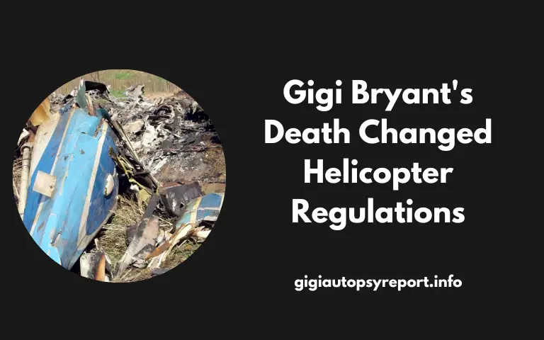 Gigi Bryant's Death Changed Helicopter Regulations